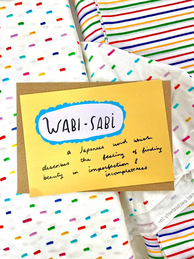 A Japanese word which describes the feeling of finding beauty in imperfection and incompleteness