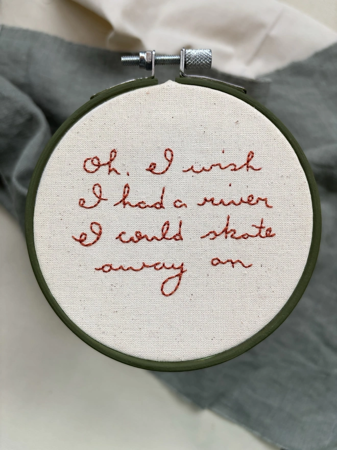 Oh I wish I had a river I could skate away on hand embroidery in green hoop