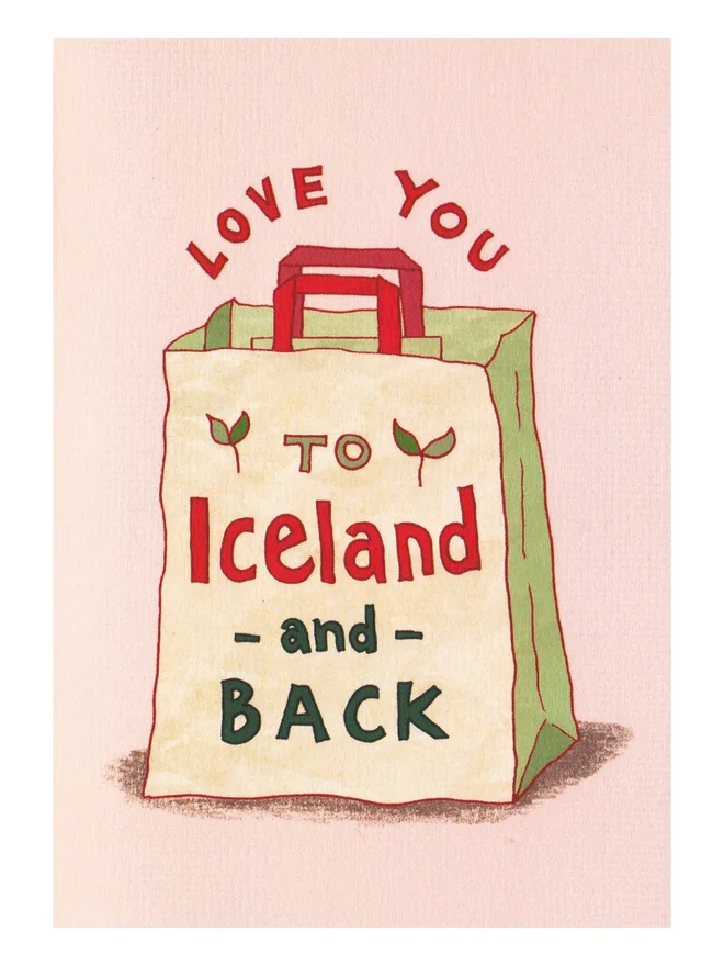 Love You to Iceland and Back Greeting Card