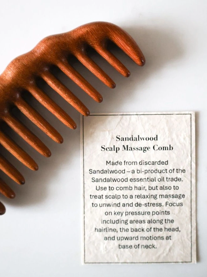 sandalwood comb for a relaxing head and scalp massage.
