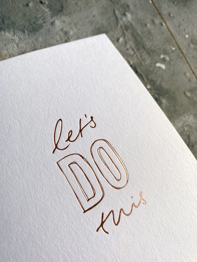 'Let's Do This' Hand Foiled Card