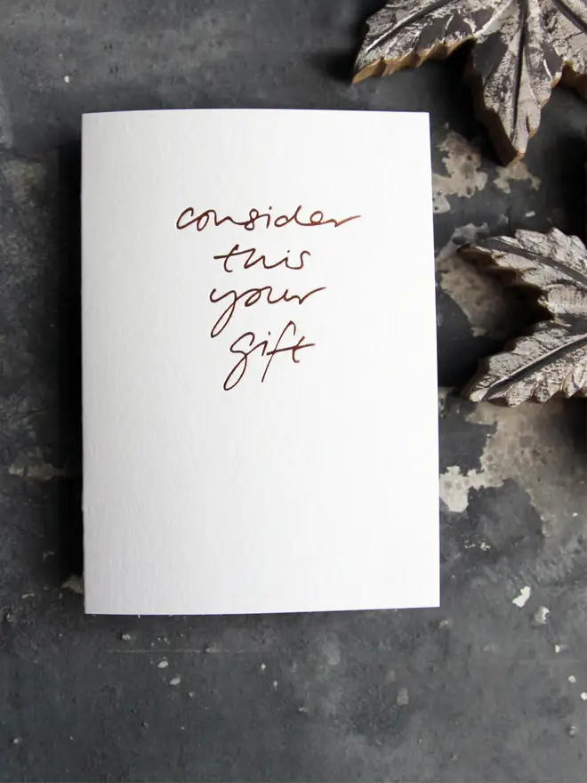 consider this your gift white card metallic script