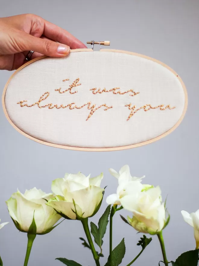 It Was Always You Embroidery Hoop Sign
