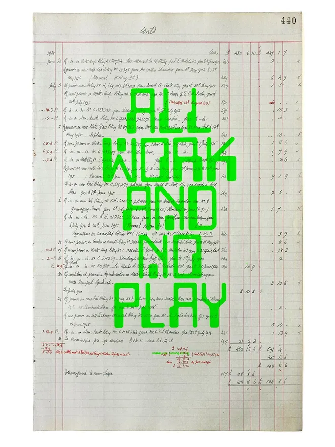 All Work and No Play (Makes You Fucking Boring) Neon Green