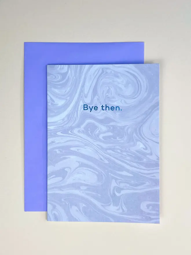 bye then marbled greetings card
