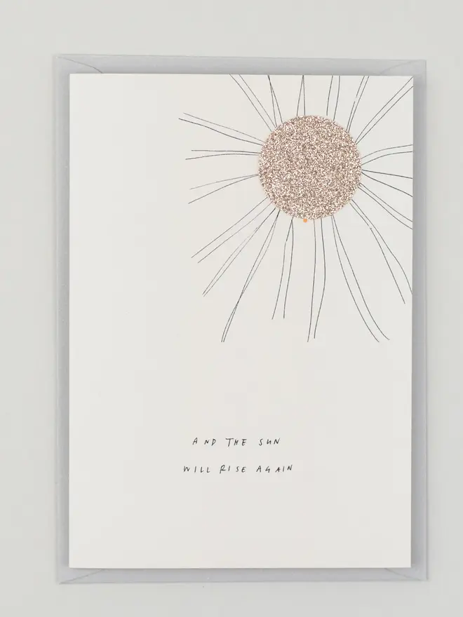 'And The Sun Will Rise Again' Greeting Card 