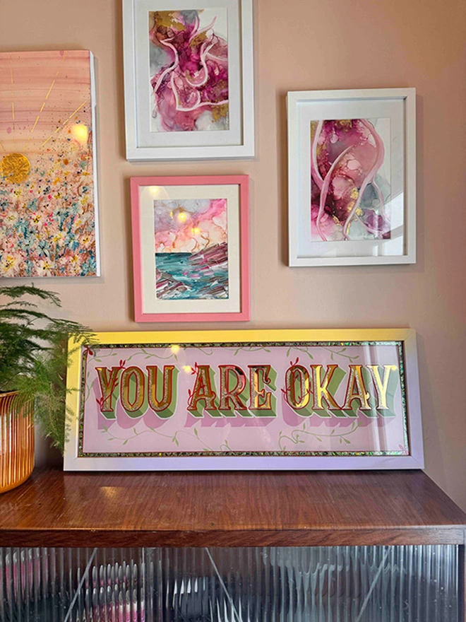 You are okay - gold leaf glass sign with motivational quote, in pink and green