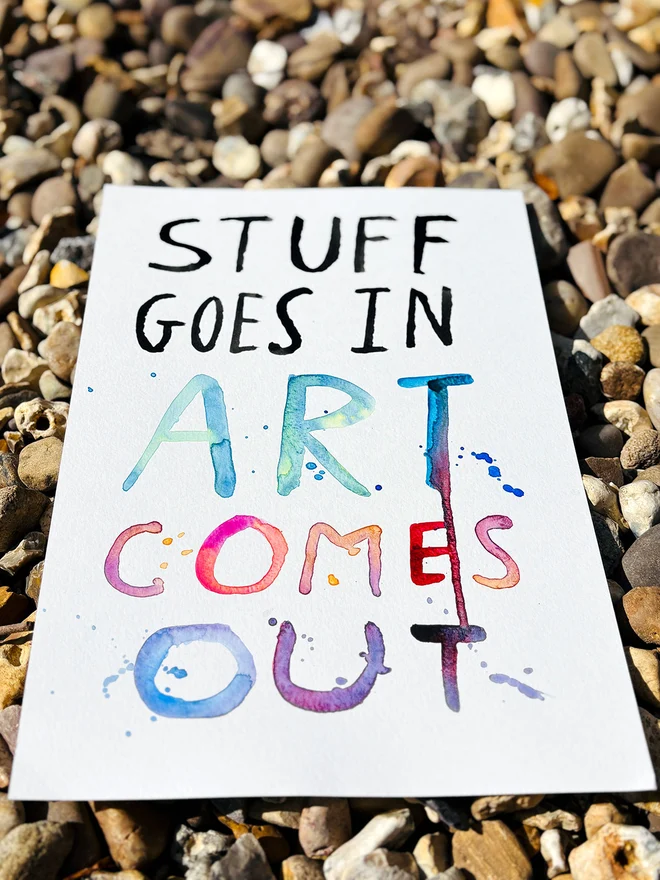 'Stuff Goes In Art Comes Out' Original Artwork in Ink and Watercolour