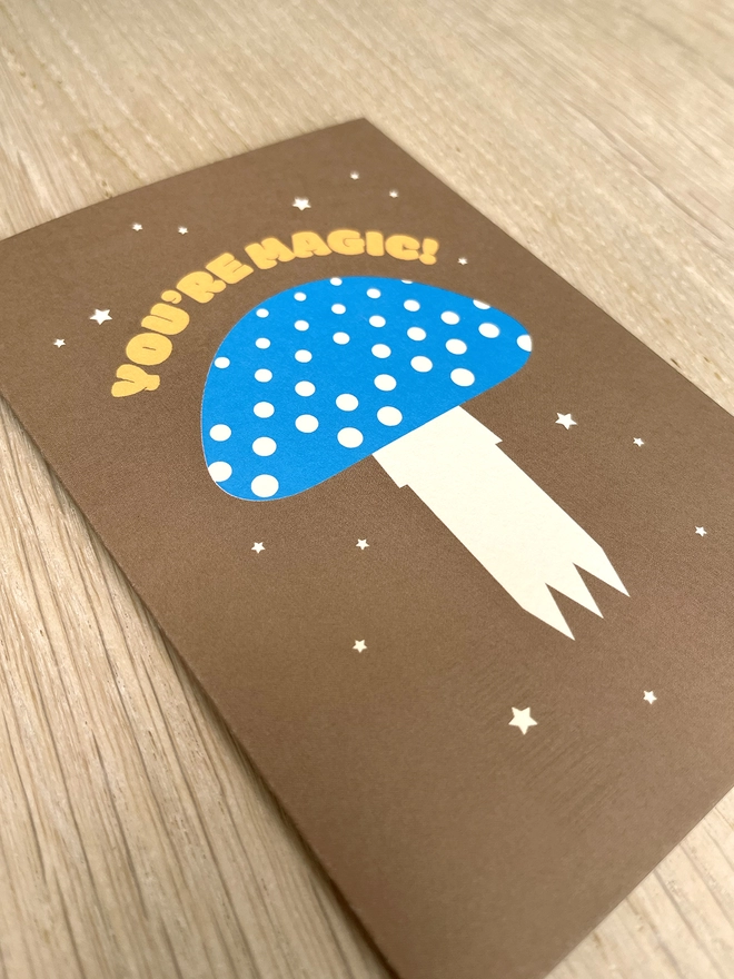 You're Magic Mushroom Greetings Card