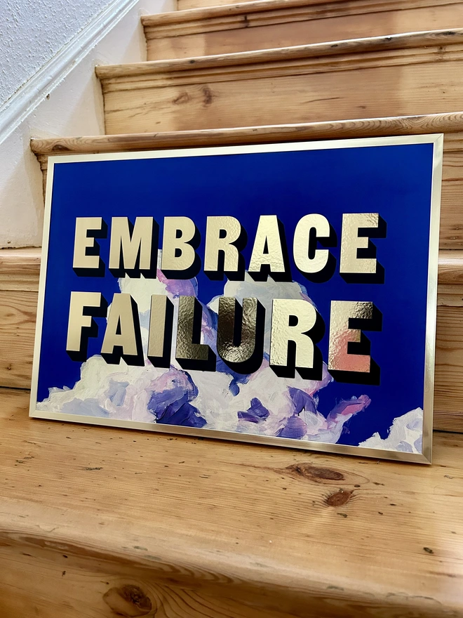 painted by amy gold foil print embrace failure