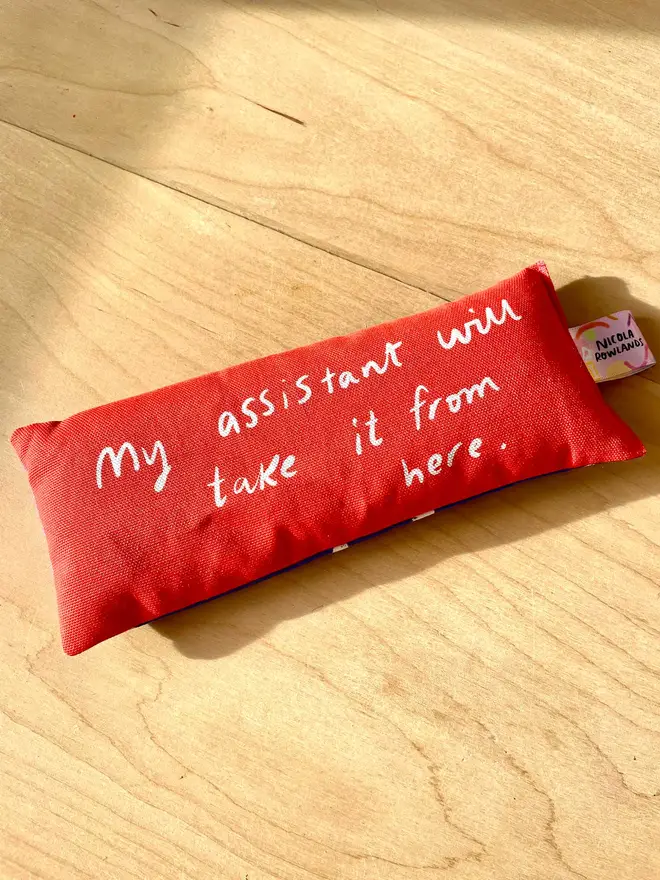 My assistant will take it from here, I'm going to lie down. 