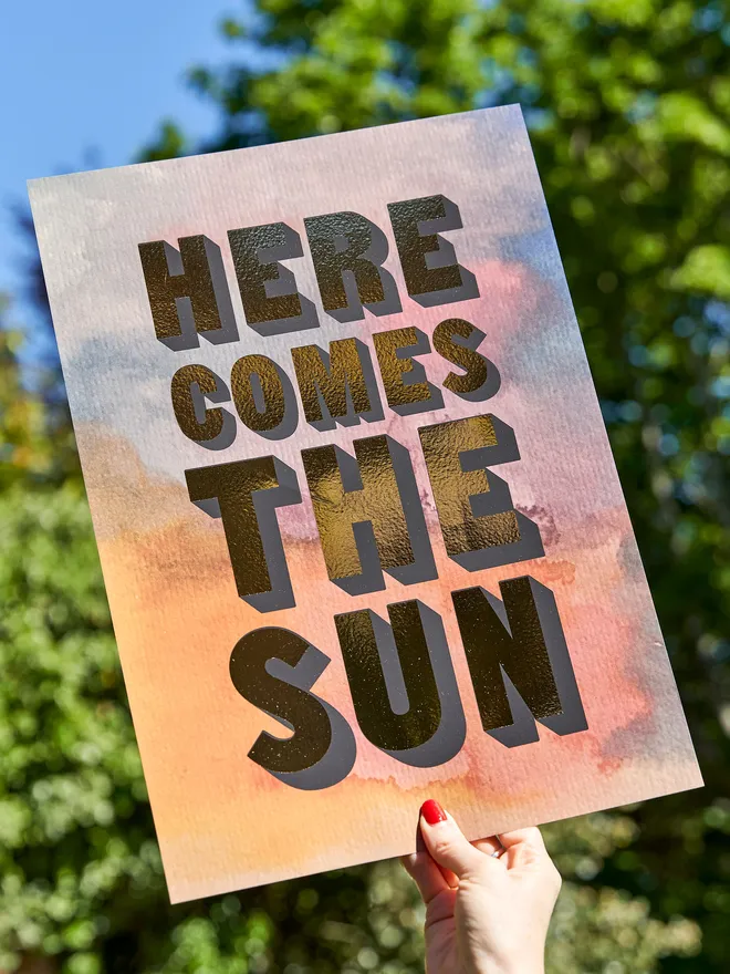 'Here Comes The Sun' Print Gold foil print 