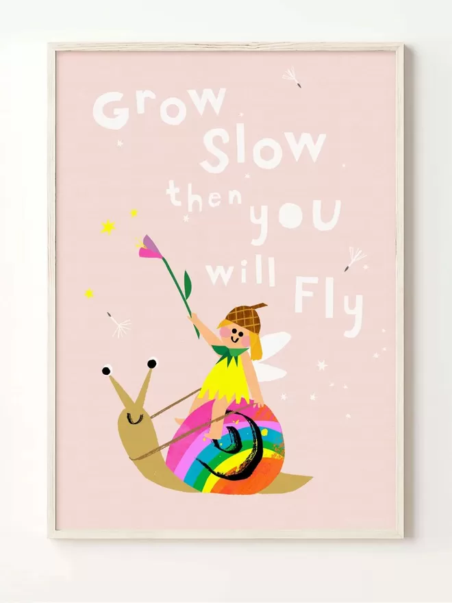 'Grow Slow Then You Will Fly' Giclee Print