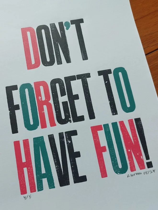 'Don't Forget To Have Fun!' Letterpress Print