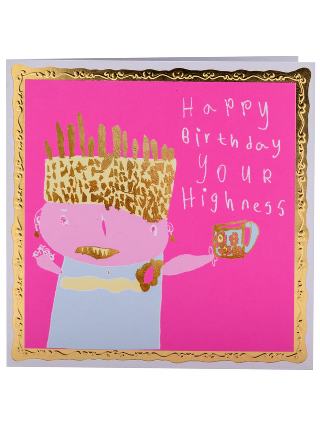 Happy birthday you highness card