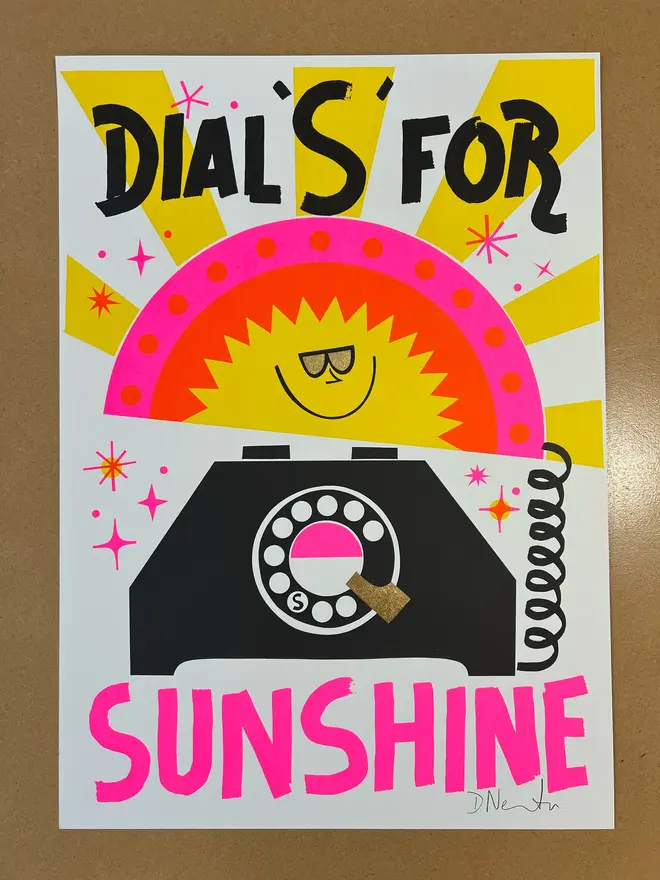 'Dial S For Sunshine' Screenprint, a colourful screenprint sitting on a plain backdrop. The screenprint reads 'Dial s for sunshine'. 