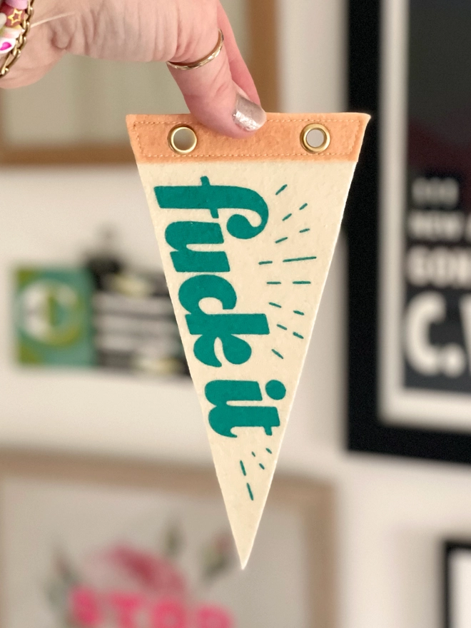 fuck it felt mini pennant flag