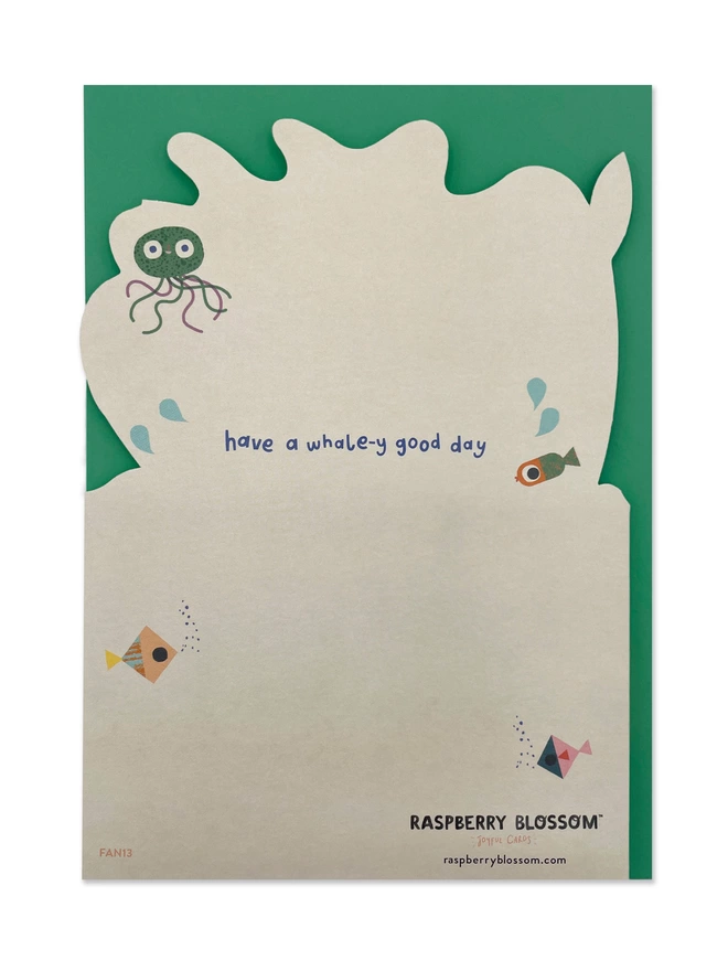 The reverse of the card has a ‘Have a whale-y good day’ caption with a large space for your own joyful birthday message