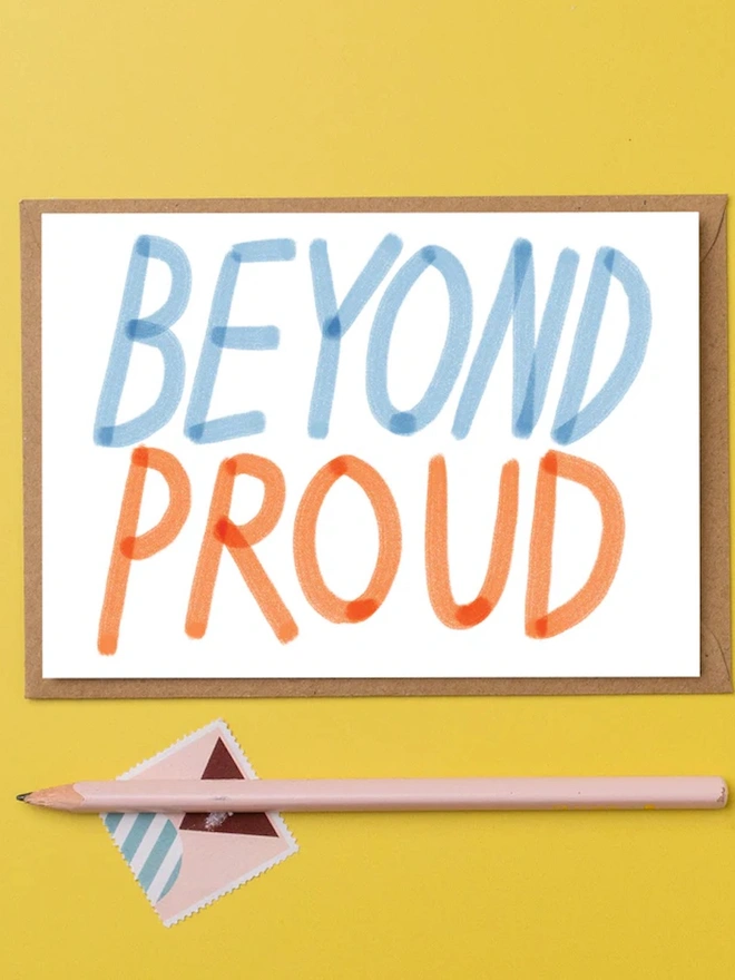 'Beyond Proud' Greeting Card