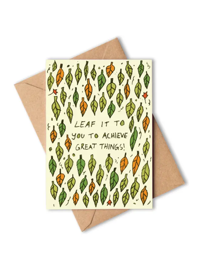 'Leaf it to You To Achieve Great Things' Greeting Card