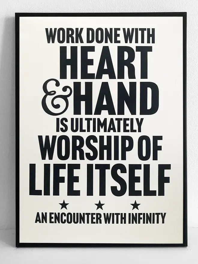 Framed print with black text - Work done with heart and hand is ultimately worship of life itself - an encounter with infinity