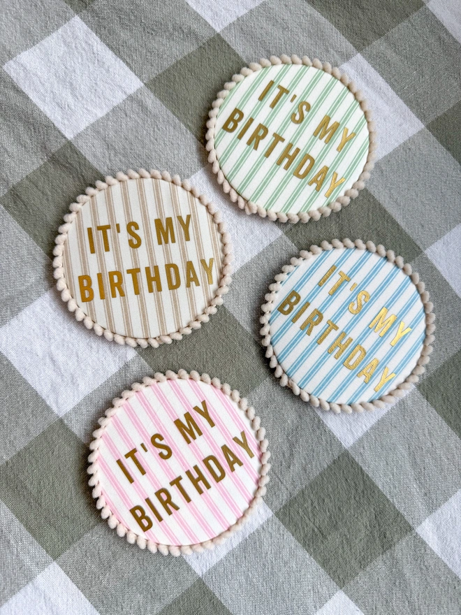Pastel pink, green, blue and beige ticking striped It's My Birthday Badges