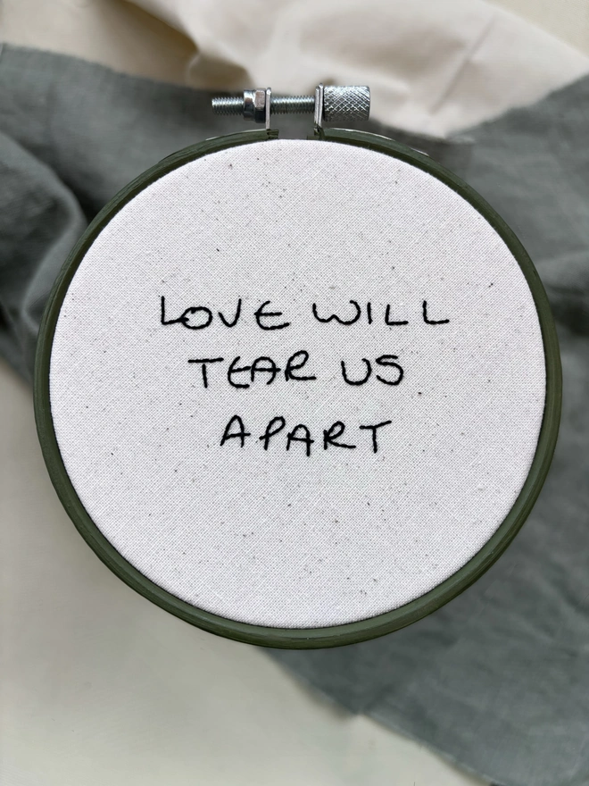 Love will tear us apart hand embroidered hoop artwork