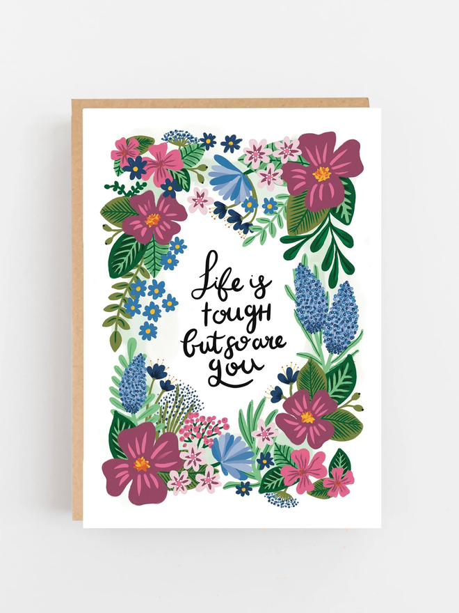 life is tough floral sympathy card