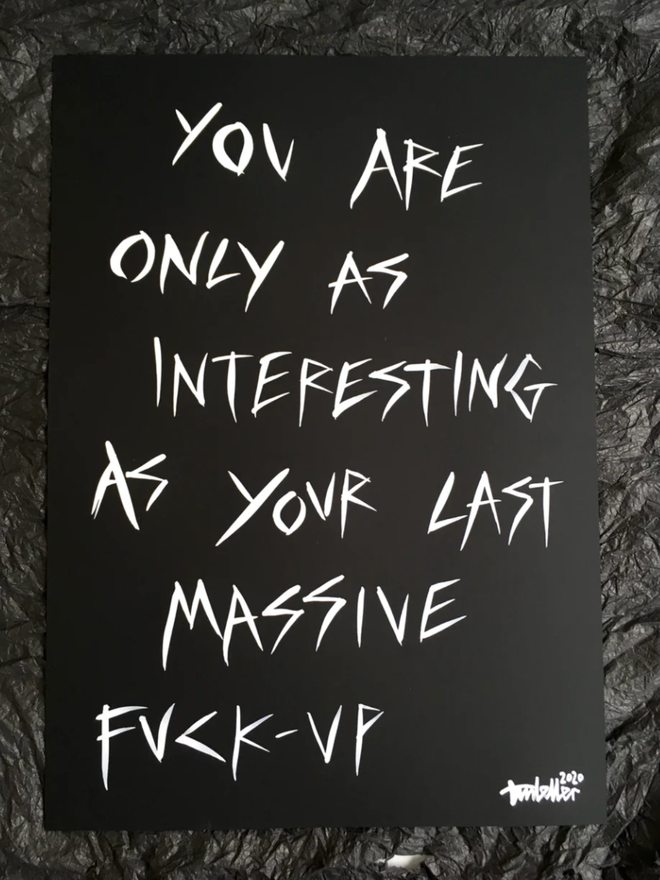 'Last Massive Fuck-Up' painting. White ink on black paper. 