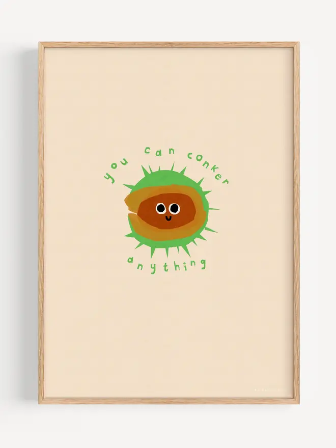 'You Can Conker Anything' Giclee print