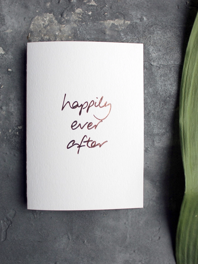 'Happily Ever After' Hand Foiled Card