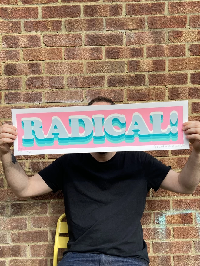 Bubblegum pink 'Radical' Hand Pulled Screen Print rectangular with neon pink and different blue shades of the word radical printed on top 