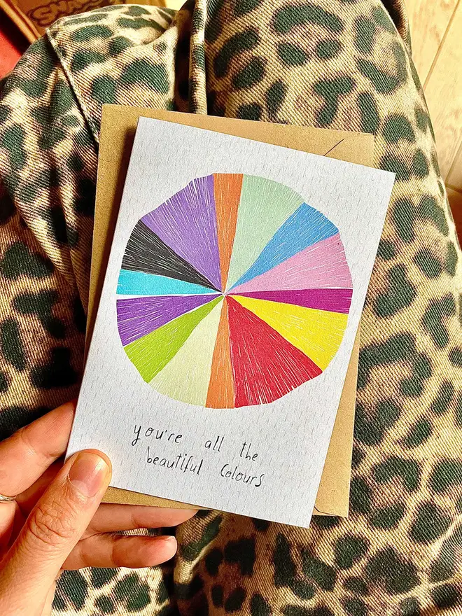 You're all the beautiful colours card