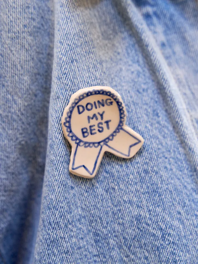 Doing My Best Badge oinned on a denium jacket 