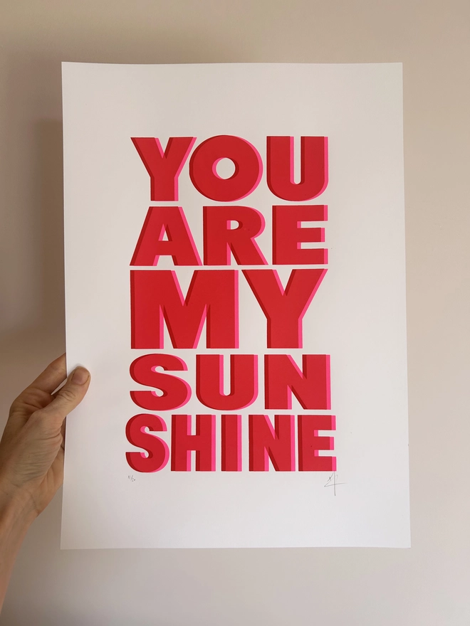 Neon Pink and Red Screen Print, You are my sunshine