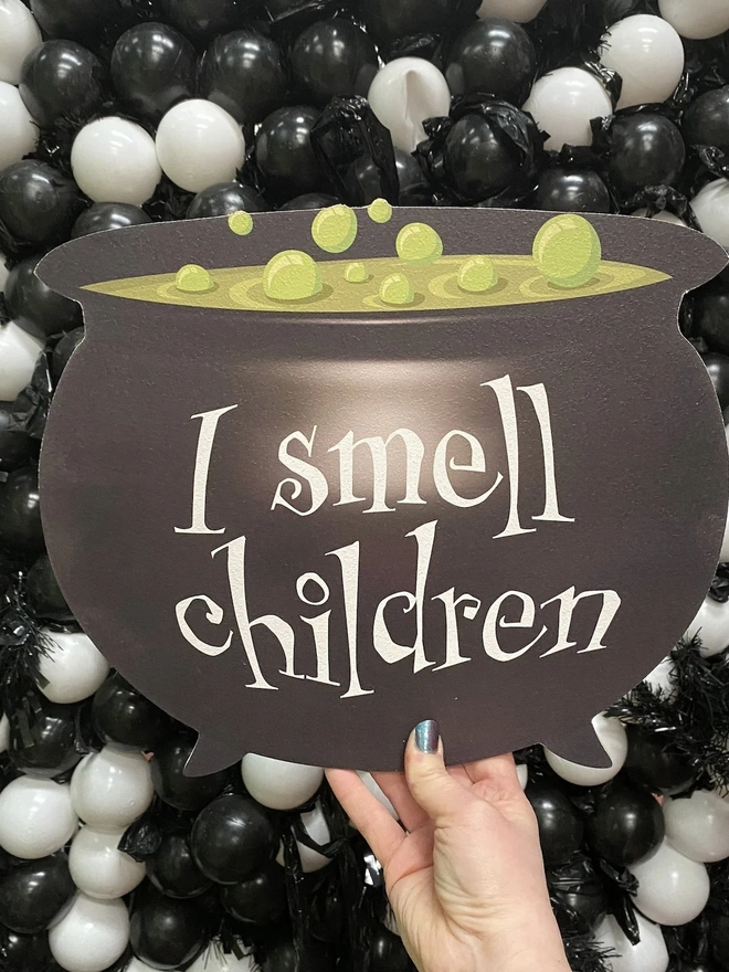 'I Smell Children' Cauldron Sign TBC