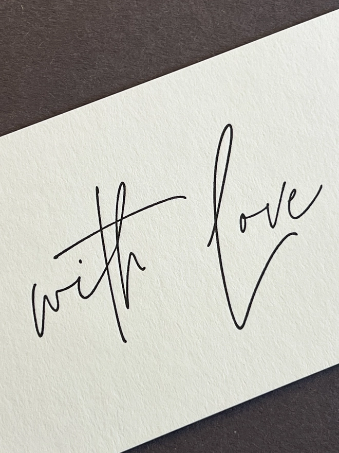Close up of the 'With Love'.