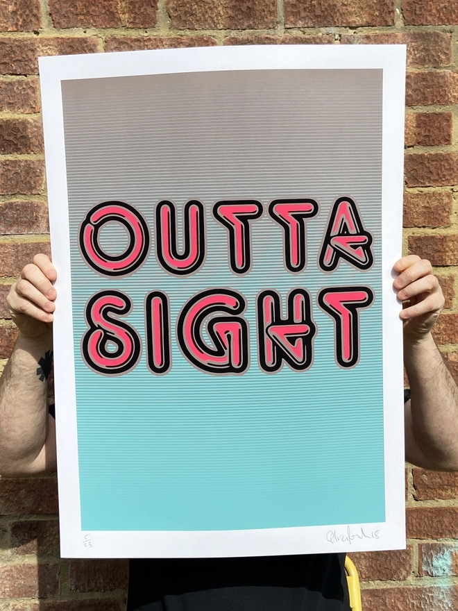 "Outta Sight" Typographical Hand Pulled Screen Print with neon letters and a blended blue background 
