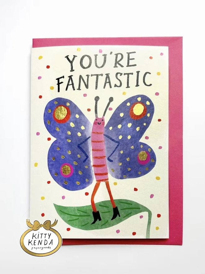 'You’re Fantastic' Foiled Butterfly Card