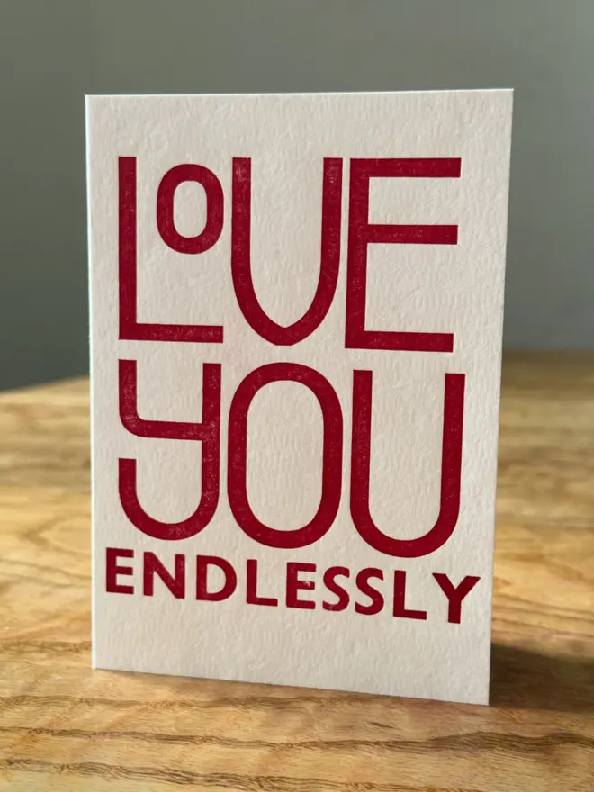 Love you endlessly - greeting card