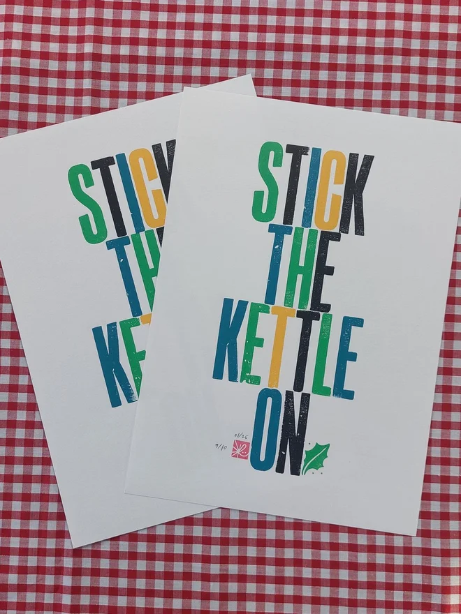 'Stick The Kettle On' Letterpress Print