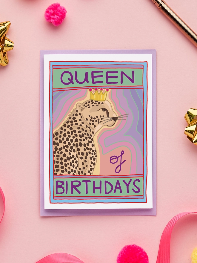 Hand Drawn Queen Of Birthdays Card Featuring A Cheetah