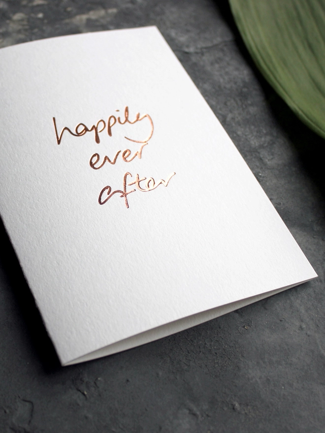 'Happily Ever After' Hand Foiled Card