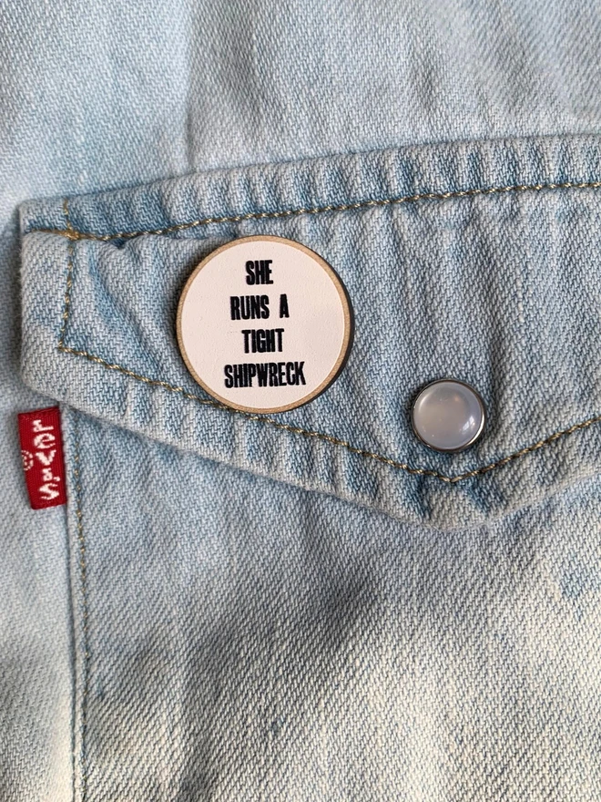 wooden pin badge feminist women she runs a right shipwreck motherhood