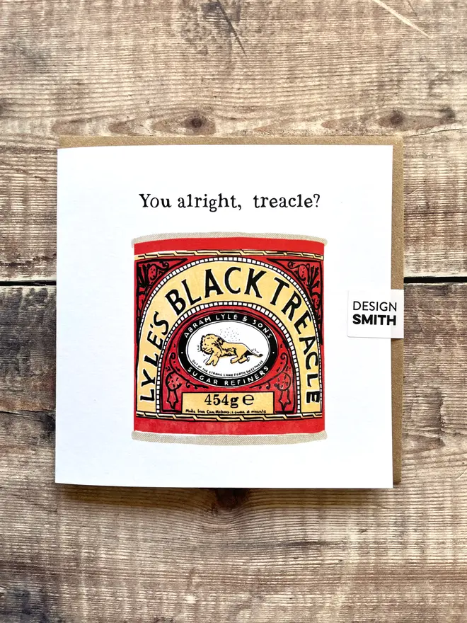 You-Alright-Treacle----Blank-Greetings-Card