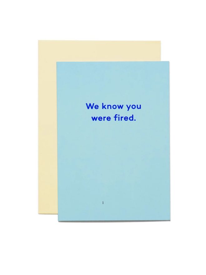 we know you were fired leaving good luck card