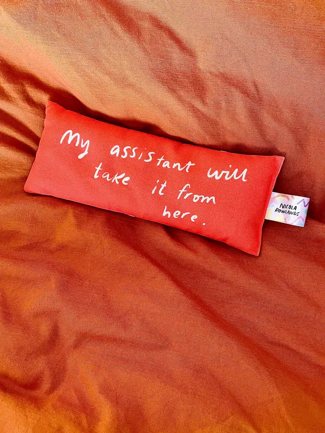 My assistant will take it from here, I'm going to lie down. 